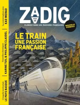 Couverture du produit · ZADIG N17 - LE TRAIN, UNE PASSION FRANÇAISE