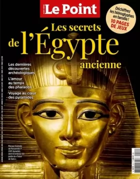 Couverture du produit · Le Point HS N°8 : Les secrets de l'Egypte ancienne - dec 2022 - jan 2023