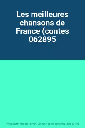 Couverture du produit · Les meilleures chansons de France (contes 062895