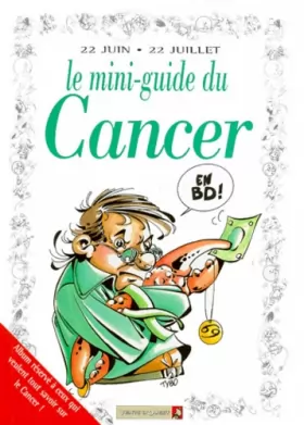 Couverture du produit · Le mini-guide du cancer en BD : 22 juin-22 juillet...