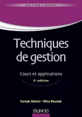 Couverture du produit · Techniques de gestion - 3e éd. - Cours et applications: Cours et applications