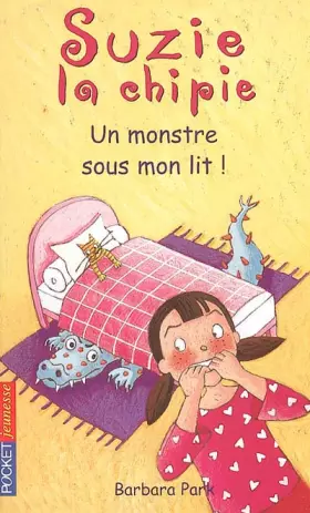 Couverture du produit · SUZIE CHIPIE T08 MONSTRE SOUS