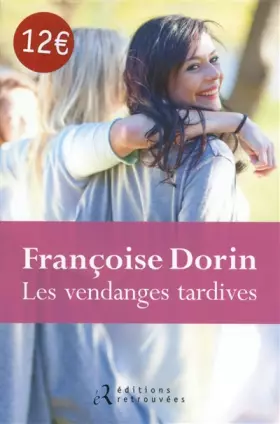 Couverture du produit · Les vendanges tardives