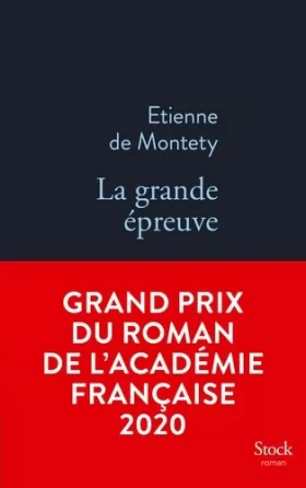 Couverture du produit · La grande épreuve - Grand prix du Roman de l'Académie française 2020