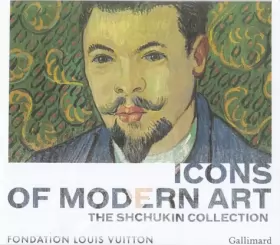 Couverture du produit · Icons of Modern Art: The Shchukin Collection