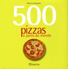 Couverture du produit · 500 pizzas & pains du monde