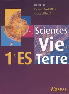 Couverture du produit · Sciences De La Vie et De La Terre 1re ES