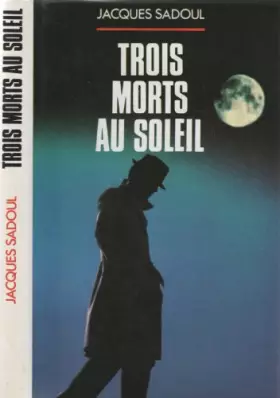 Couverture du produit · Trois morts au soleil