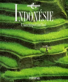 Couverture du produit · Indonésie : L'Archipel infini