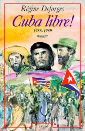 Couverture du produit · La Bicyclette Bleue, Tome 7 : Cuba libre ! : 1955-1959