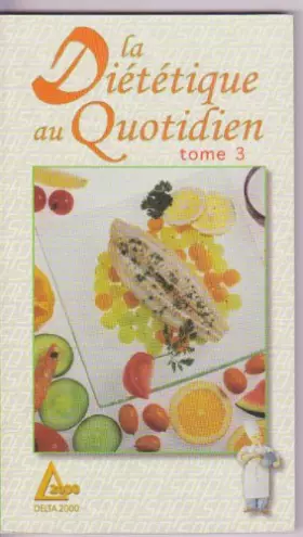 Couverture du produit · La diététique au quotidien Tome 3 : La diététique au quotidien
