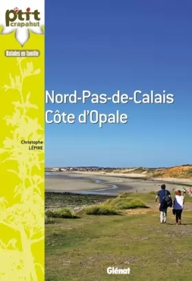 Couverture du produit · Dans le Nord - Pas-de-Calais - Côte d'Opale: (30 balades)
