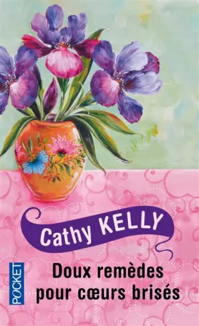 Couverture du produit · Doux remèdes pour coeurs brisés