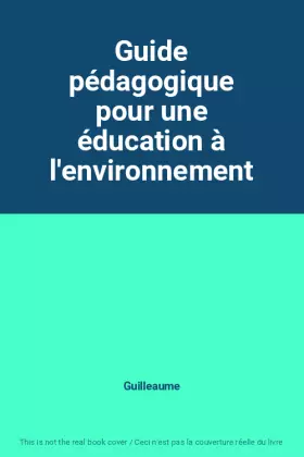 Couverture du produit · Guide pédagogique pour une éducation à l'environnement
