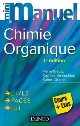 Couverture du produit · Mini manuel de Chimie organique - 3e édition - Cours + Exercices: Cours + Exercices