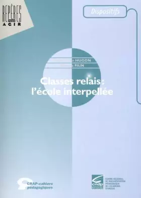 Couverture du produit · Classes relais : l'école interpellée