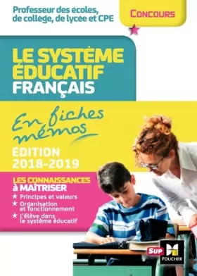 Couverture du produit · Concours enseignement - Le système éducatif français en fiches mémos - 2018-2019 - Révision