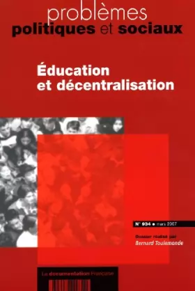 Couverture du produit · Education et décentralisation (Problèmes politiques et sociaux n.934 Mars 2007)