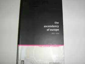 Couverture du produit · The Ascendency of Europe 1815-1914