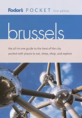 Couverture du produit · Fodor's Pocket Brussels, 1st Edition: The All-in-One Guide to the Best of the City Packed with Places to Eat, Sleep, S hop and 
