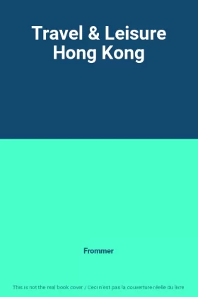 Couverture du produit · Travel & Leisure Hong Kong