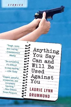 Couverture du produit · Anything You Say Can and Will Be Used Against You: Stories: An Edgar Award Winner