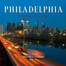 Couverture du produit · Philadelphia: Portrait of a City