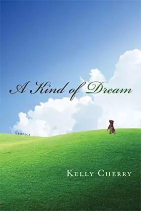 Couverture du produit · A Kind of Dream: Stories