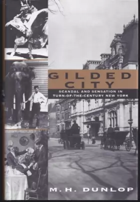 Couverture du produit · Gilded City: Scandal and Sensation in Turn-of-the-Century New York