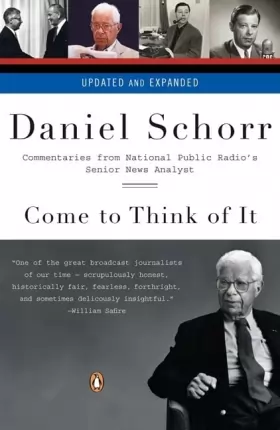 Couverture du produit · Come to Think of It: Commentaries from National Public Radio's Senior News Analyst