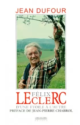 Couverture du produit · Félix Leclerc, d'une étoile à l'autre