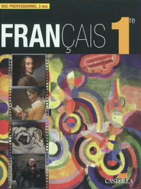 Couverture du produit · Français 1e BAC PRO 3 ans : Livre de l'élève