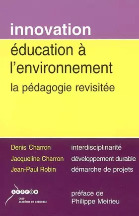 Couverture du produit · Education à l'environnement : La pédagogie revisitée