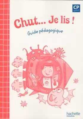 Couverture du produit · Chut... Je lis ! - Méthode de lecture CP - Guide pédagogique - Ed.2009