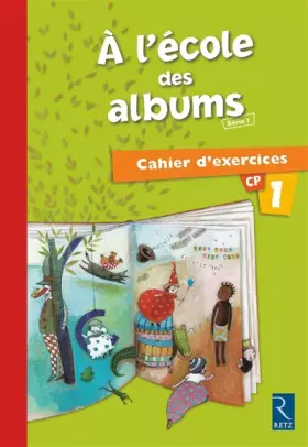 Couverture du produit · Méthode de lecture : A l'école des albums CP - Série 1