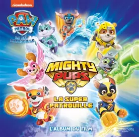 Couverture du produit · Pat' Patrouille - Grand album Mighty pups