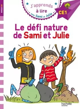 Couverture du produit · Sami et Julie CE1 Le défi Nature de Sami et Julie