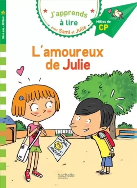 Couverture du produit · L'amoureux de Julie - J'apprends à lire avec Sami et Julie, Niveau 2