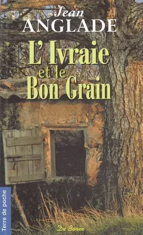 Couverture du produit · L'Ivraie et le Bon Grain