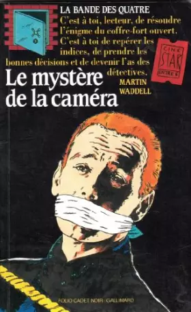 Couverture du produit · La bande des quatre, N°  4 : Le mystère de la caméra