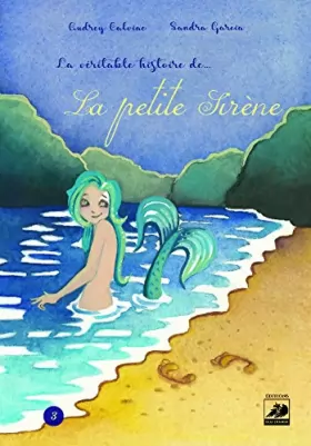 Couverture du produit · La Véritable Histoire de la Petite Sirène