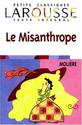 Couverture du produit · Le Misanthrope, texte intégral