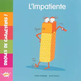 Couverture du produit · Drôles de caractères - I L'impatiente