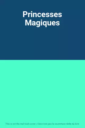 Couverture du produit · Princesses Magiques