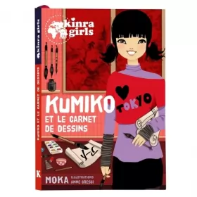 Couverture du produit · Kinra Girls - Kumiko et le carnet de dessins - T0