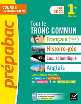 Couverture du produit · Prépabac Tout le tronc commun 1re générale Bac 2021: nouveau programme de Première (2020-2021)
