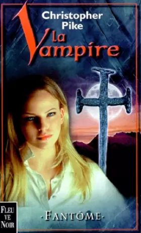 Couverture du produit · La Vampire, tome 4 : Fantôme