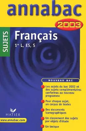 Couverture du produit · Français : 1ère Séries générales - L - ES - S, sujets 2003