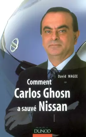 Couverture du produit · Comment Carlos Ghosn a sauvé Nissan