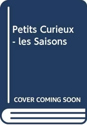 Couverture du produit · Petits Curieux - Les Saisons (18-36 mois)